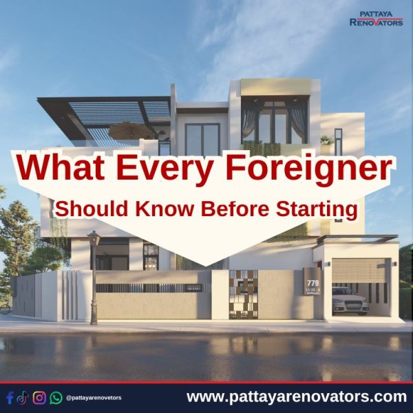 House Renovation in Pattaya What Every Foreigner Should Know Before Starting